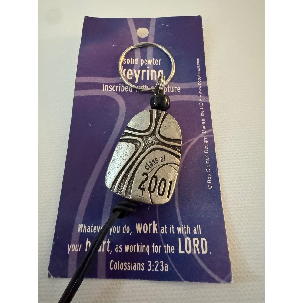Bob Siemon‎ Designs Class of 2001 Pewter Zipper Pull Keyring Colossians 3:23a